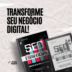 Livro SEO Essencial - Transforme seu negócio Digital - O Que Esperar do Livro